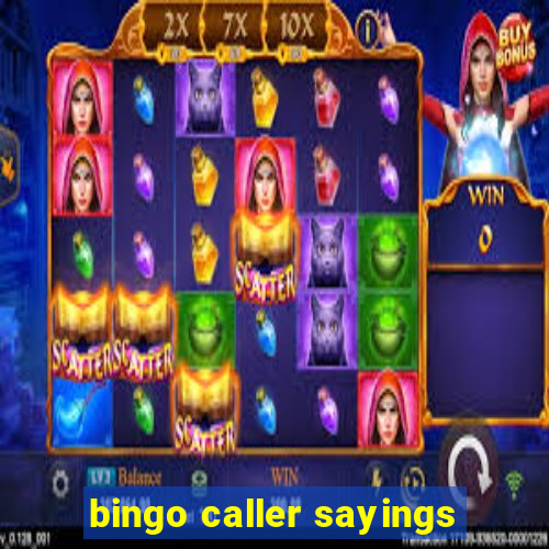 bingo caller sayings