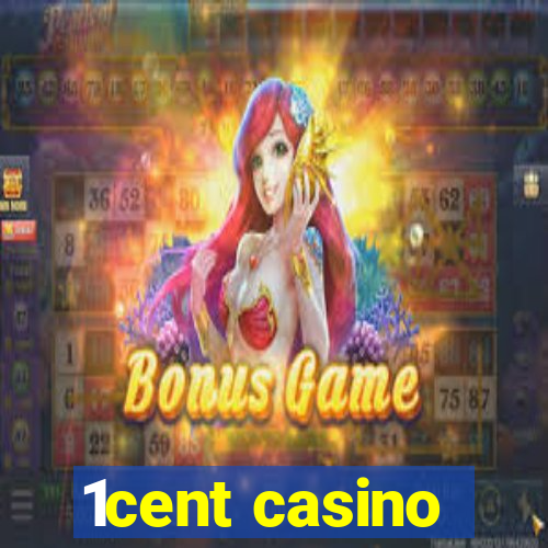 1cent casino