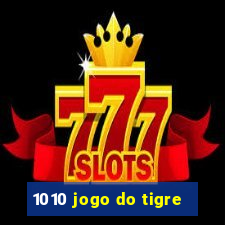 1010 jogo do tigre