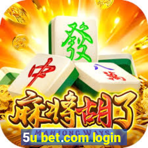 5u bet.com login