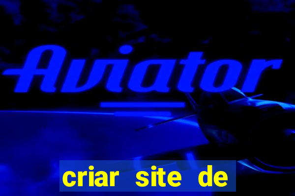 criar site de apostas gratis