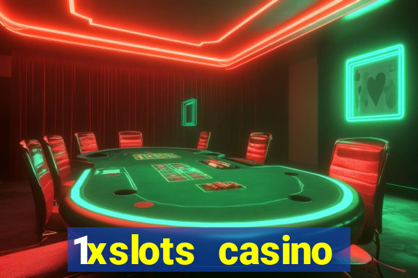 1xslots casino официальный сайт вход