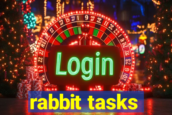 rabbit tasks