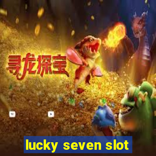 lucky seven slot