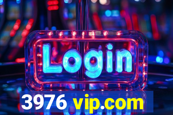 3976 vip.com