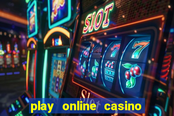 play online casino games for real money