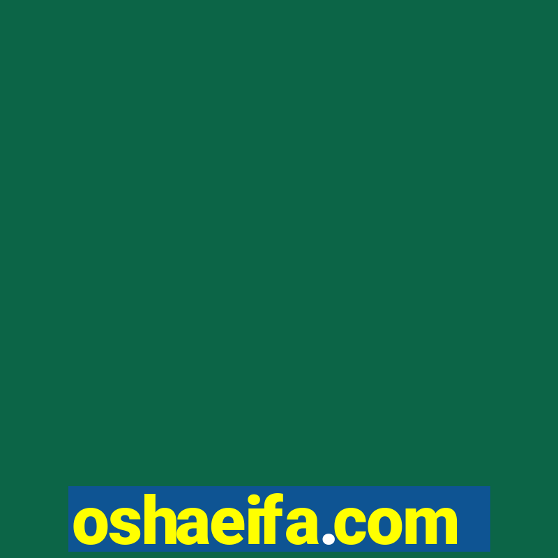 oshaeifa.com