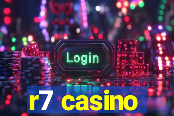 r7 casino