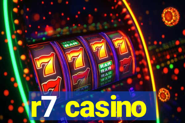 r7 casino