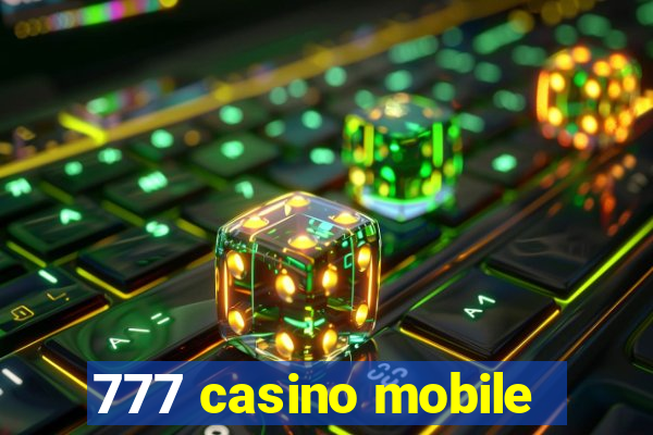 777 casino mobile