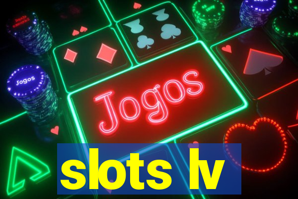 slots lv