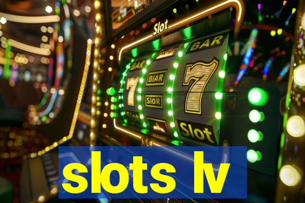 slots lv