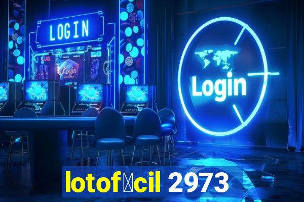 lotof谩cil 2973