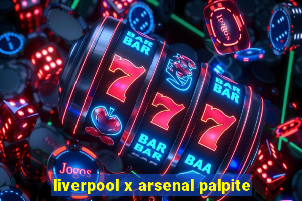 liverpool x arsenal palpite