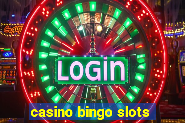 casino bingo slots