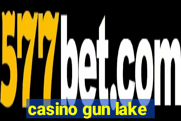 casino gun lake