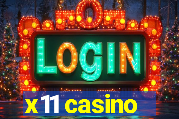 x11 casino