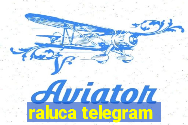 raluca telegram