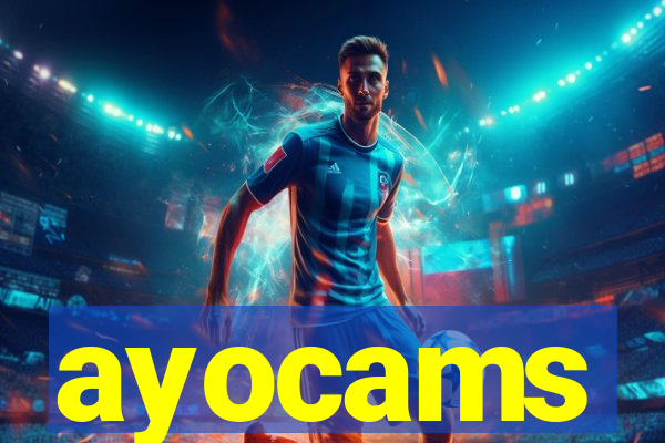 ayocams