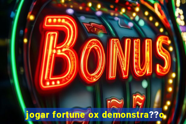 jogar fortune ox demonstra??o