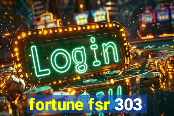 fortune fsr 303