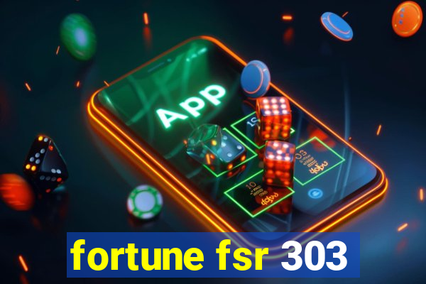 fortune fsr 303