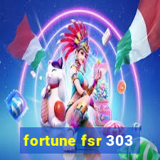 fortune fsr 303