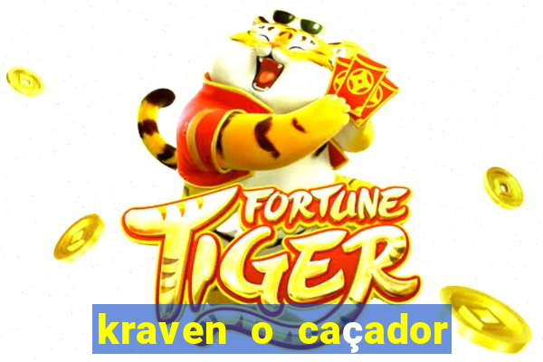 kraven o caçador filme completo dublado