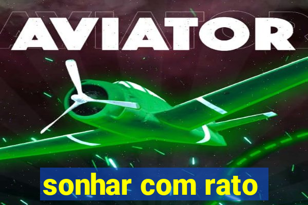 sonhar com rato