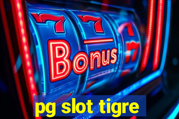 pg slot tigre