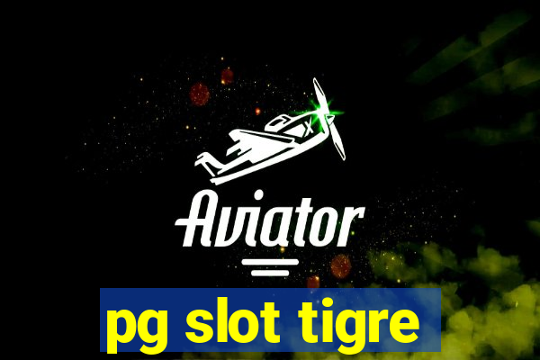 pg slot tigre