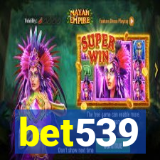 bet539