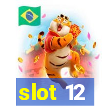 slot 12