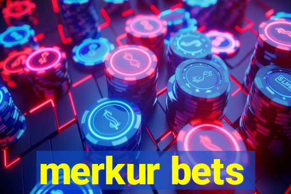 merkur bets