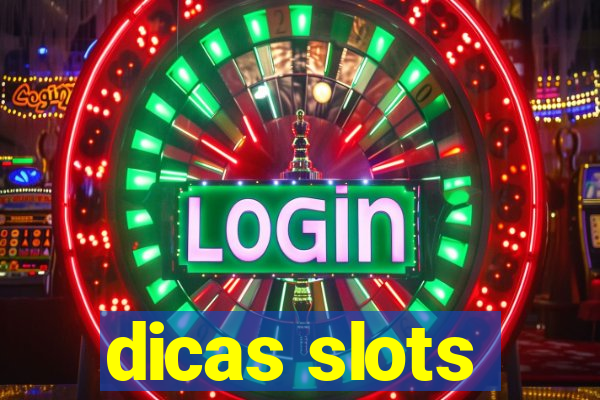 dicas slots