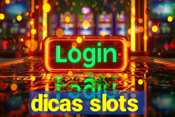 dicas slots