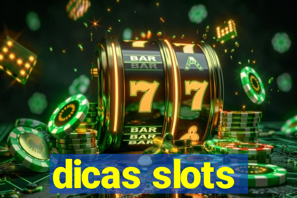 dicas slots