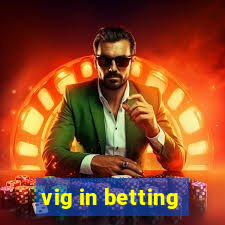 vig in betting