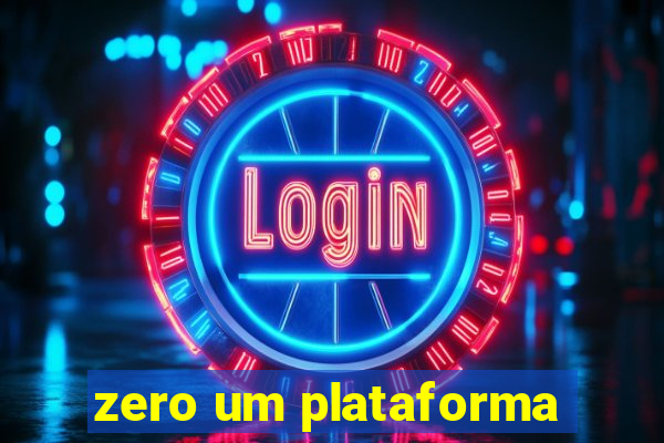 zero um plataforma