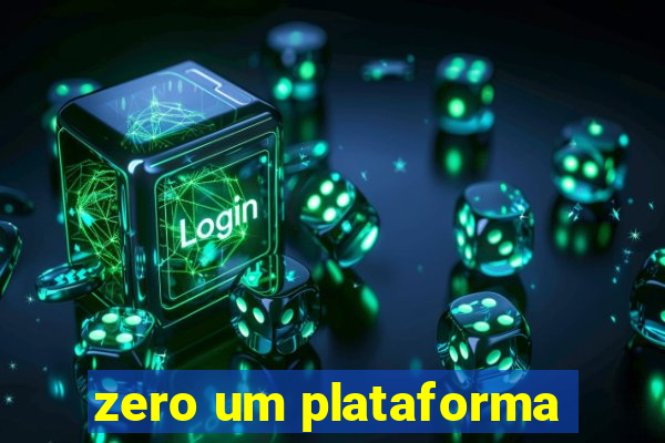 zero um plataforma