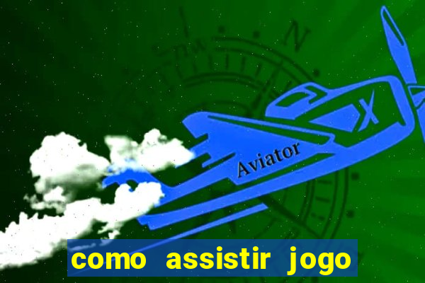 como assistir jogo do athletico pr