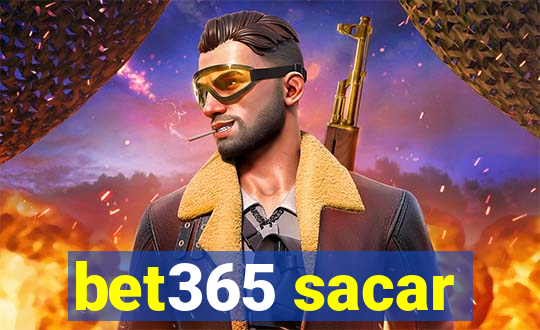 bet365 sacar