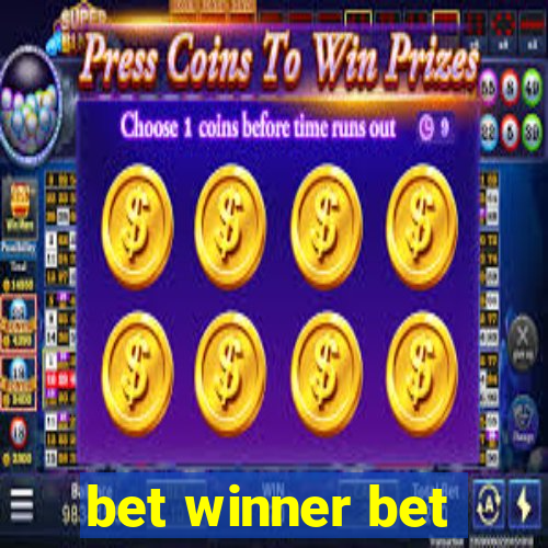 bet winner bet