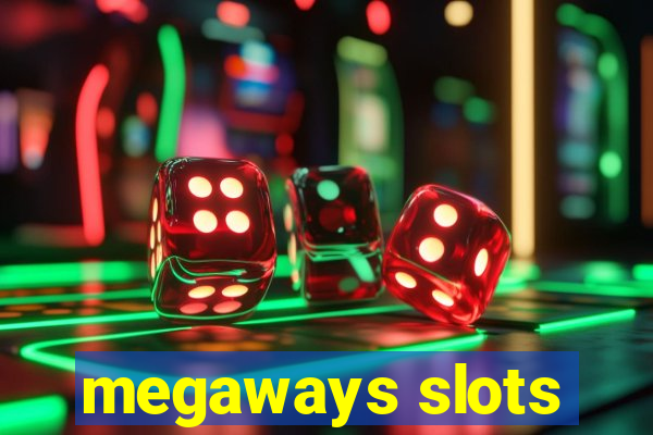 megaways slots