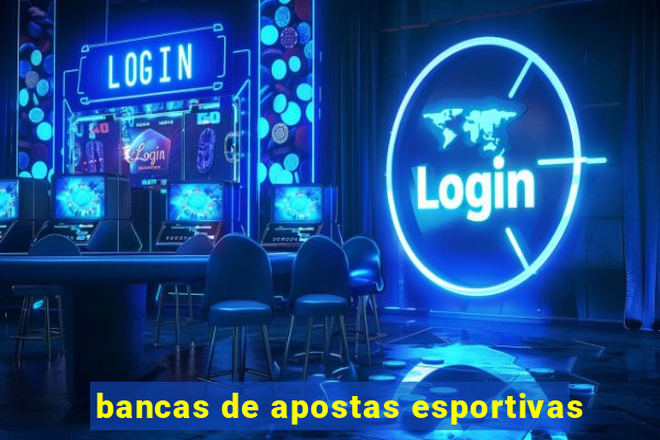 bancas de apostas esportivas