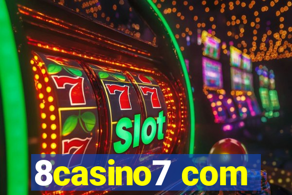 8casino7 com