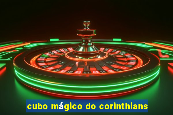 cubo mágico do corinthians