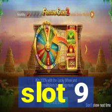 slot 9