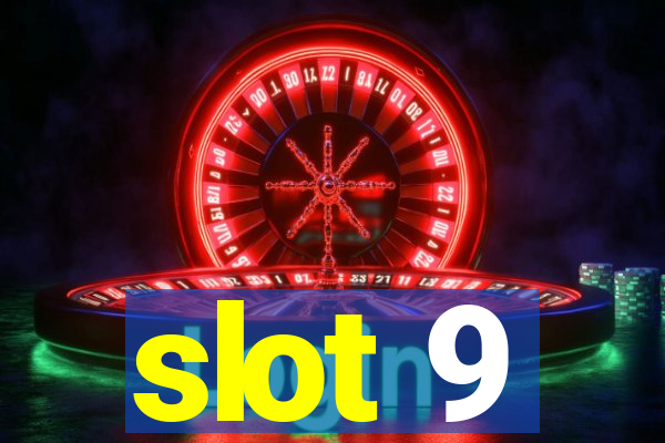 slot 9