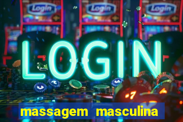 massagem masculina porto alegre